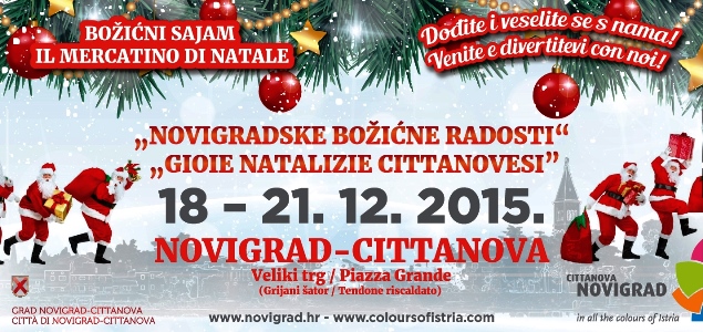 &bdquo;NOVIGRADSKE BOŽIĆNE RADOSTI&ldquo; 2015, 18 &ndash; 21.12.2015.